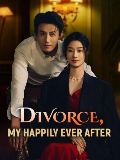 Ly hôn, hạnh phúc mãi mãi của tôi 2025