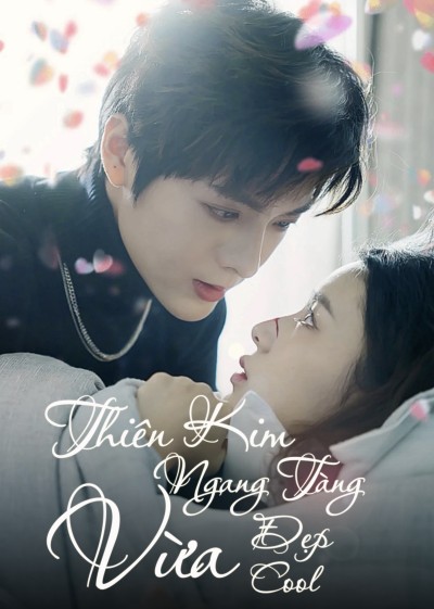 Thiên Kim Ngang Tàng Vừa Đẹp Vừa Cool 2025